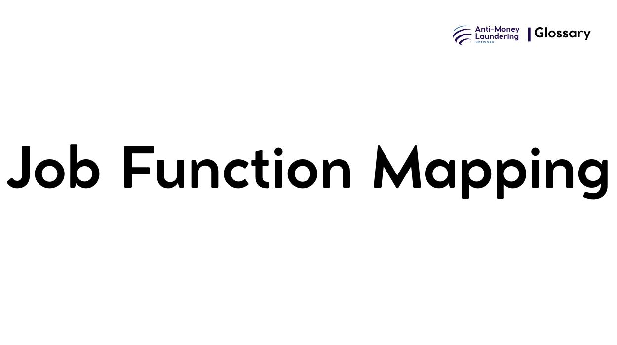 What is Job Function Mapping in Anti-Money Laundering? - AML Network