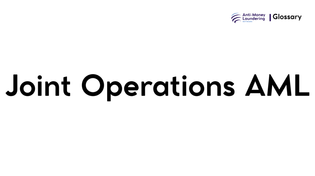 Joint Operations AML