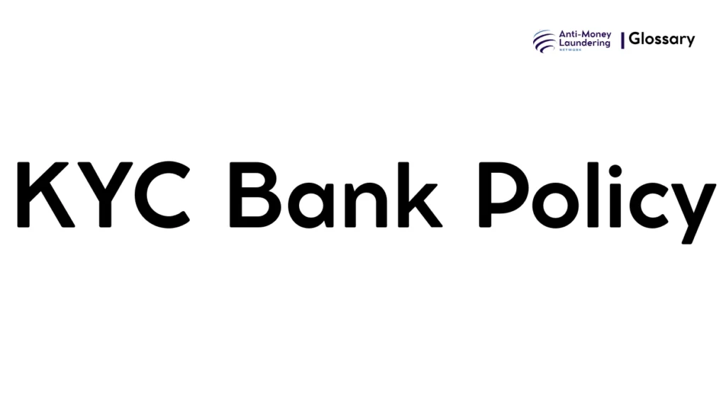 KYC Bank Policy