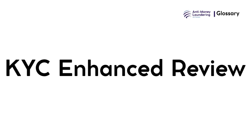 KYC Enhanced Review