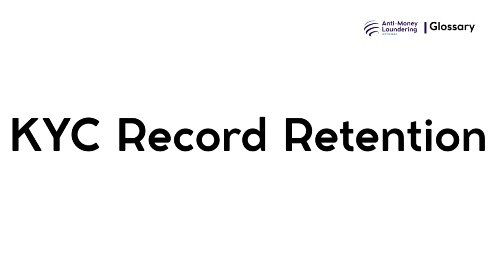 KYC Record Retention