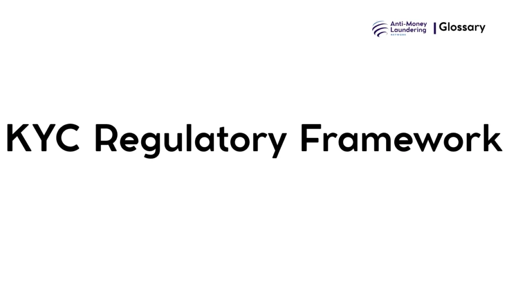 KYC Regulatory Framework