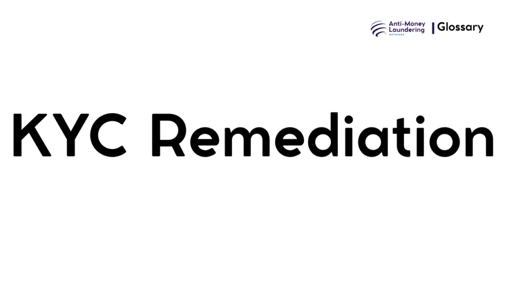 KYC Remediation