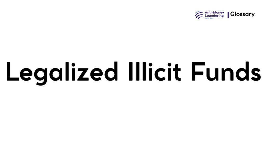 Legalized Illicit Funds