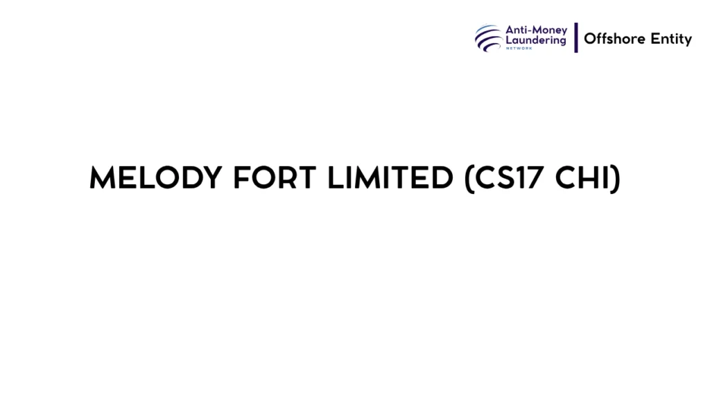 MELODY FORT LIMITED (CS17 CHI)