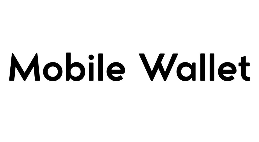 Mobile Wallet