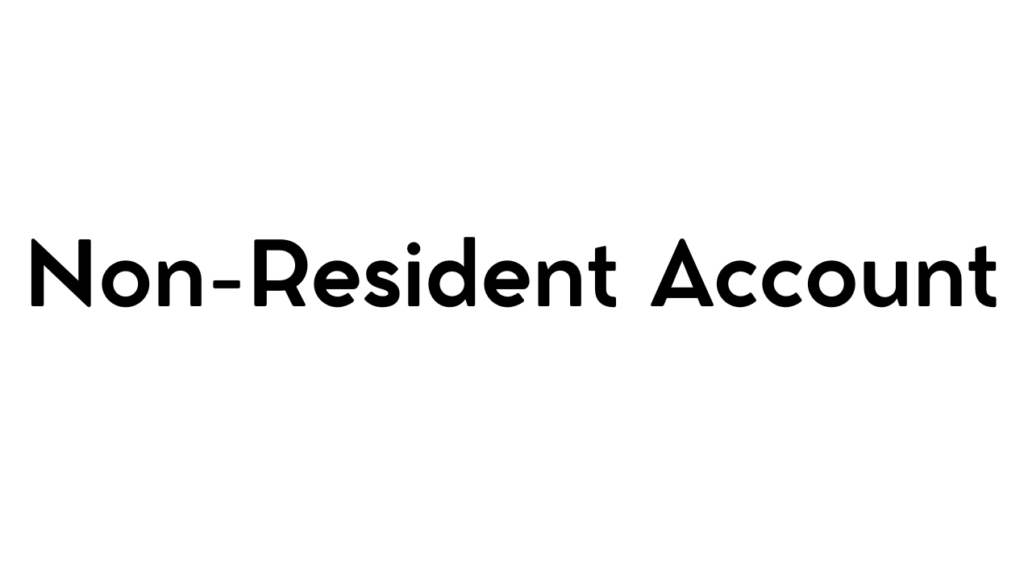 Non-Resident Account