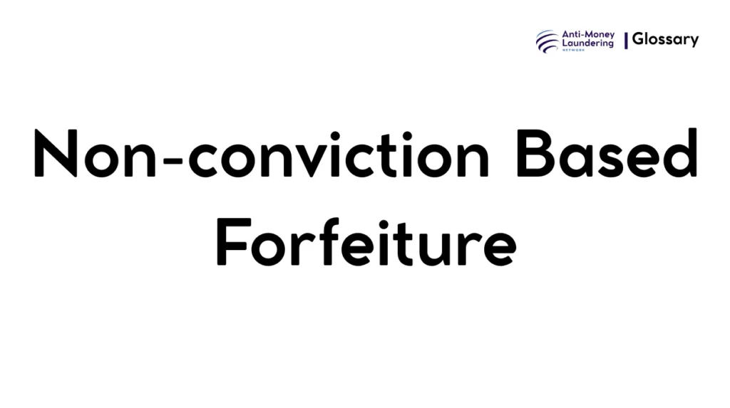Non-conviction Based Forfeiture