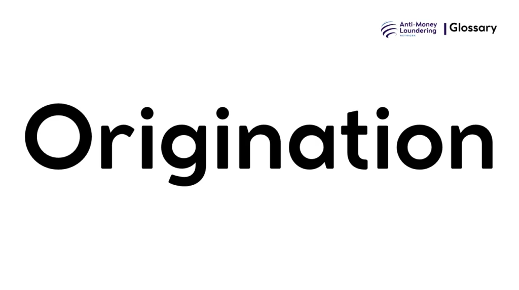 Origination