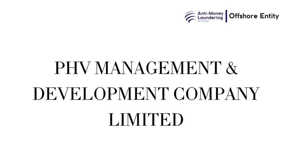 PHV MANAGEMENT & DEVELOPMENT COMPANY LIMITED