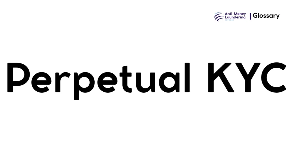 Perpetual KYC