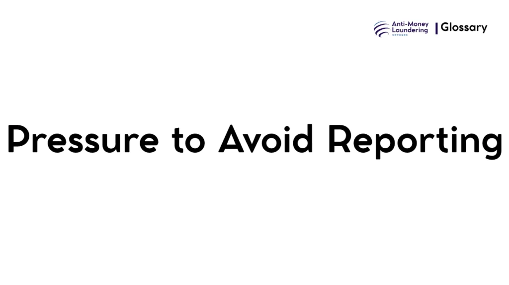 Pressure to Avoid Reporting