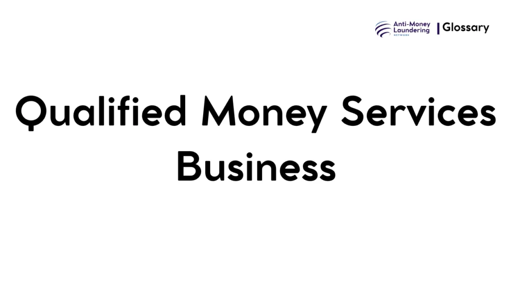 Qualified Money Services Business