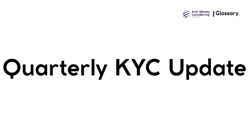 Quarterly KYC Update