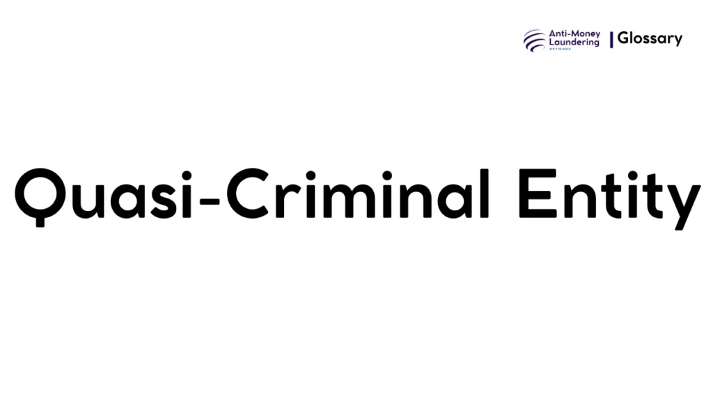 Quasi-Criminal Entity