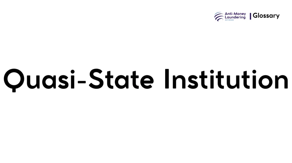 Quasi-State Institution