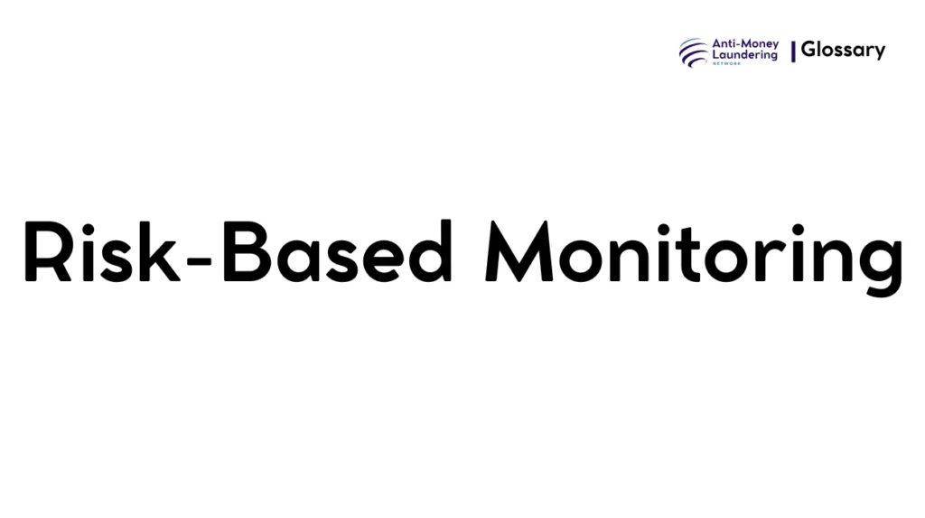 Risk-Based Monitoring