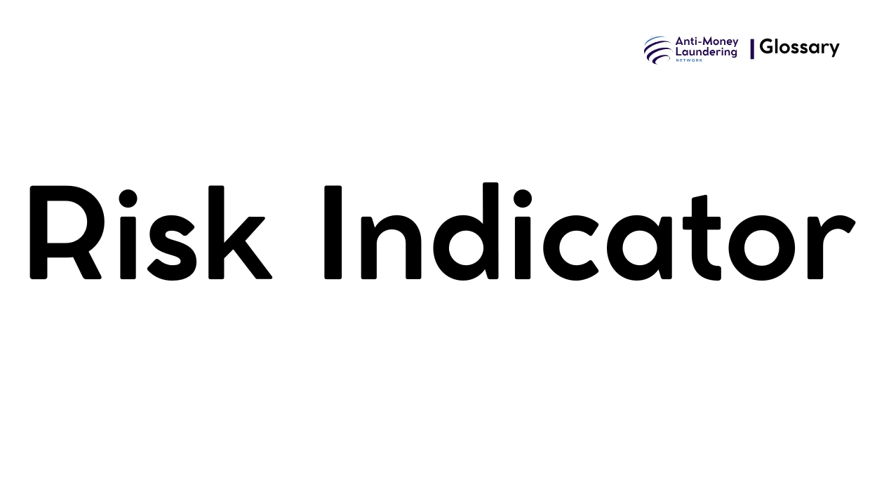 At Risk Indicator Code Tea What is Risk Indicator in Anti-Money Laundering? - AML Network