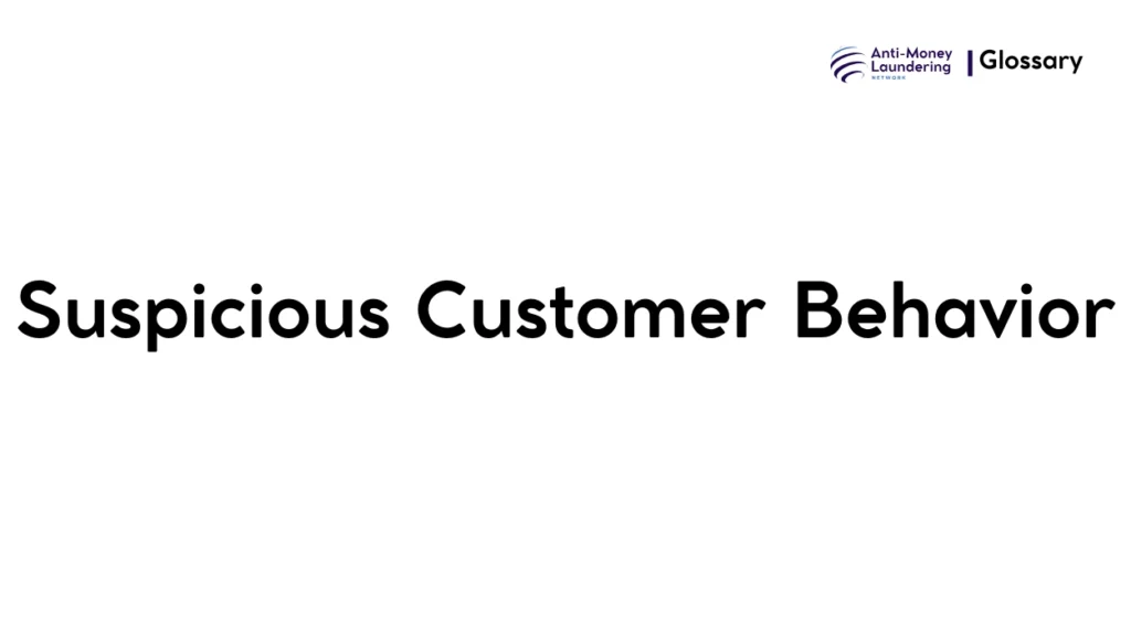 Suspicious Customer Behavior