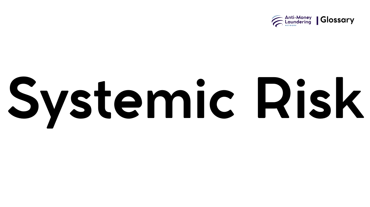 What is Systemic Risk in Anti-Money Laundering? - AML Network