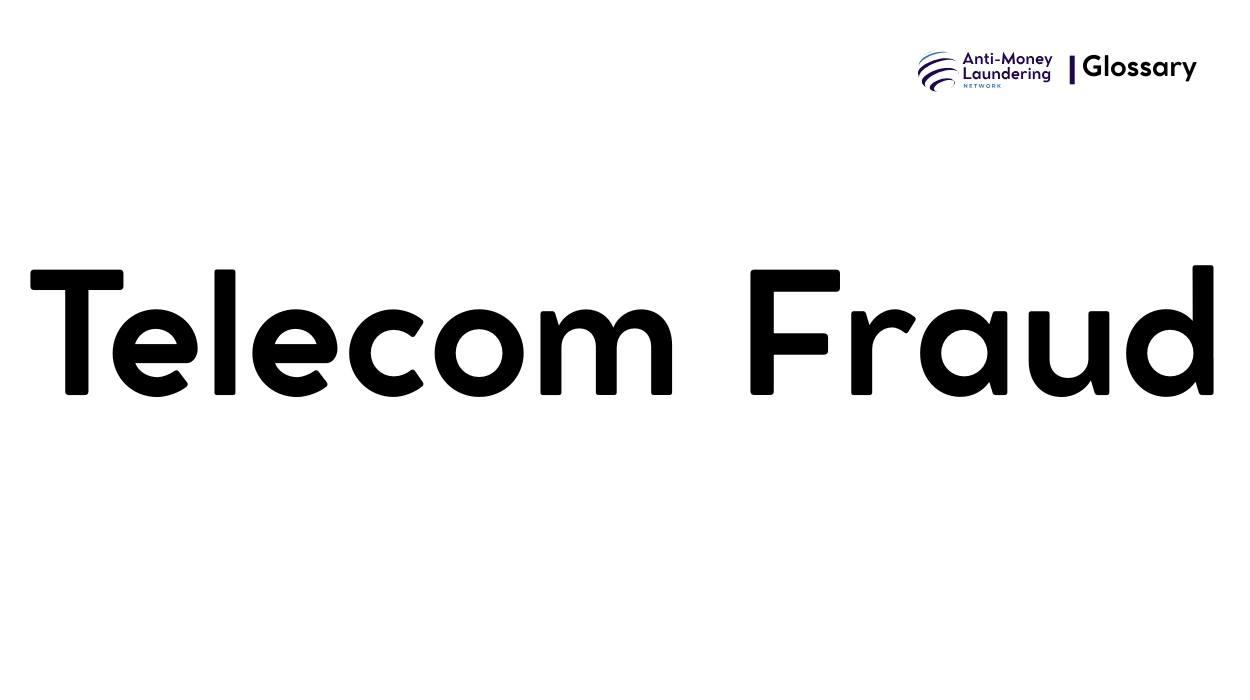 What is Telecom Fraud in Anti-Money Laundering? - AML Network