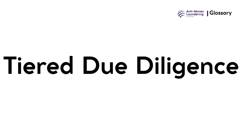 Tiered Due Diligence