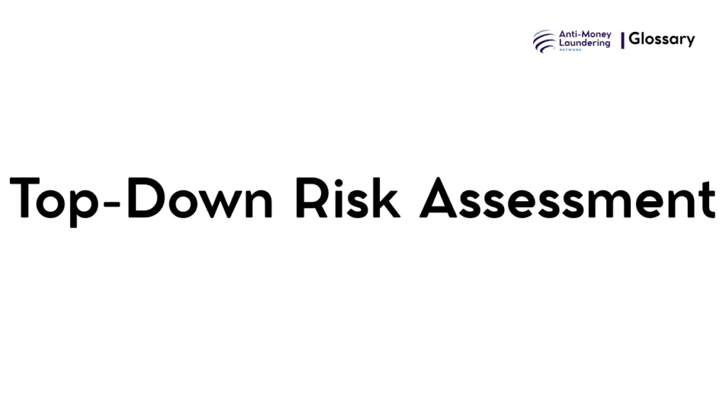 Top-Down Risk Assessment
