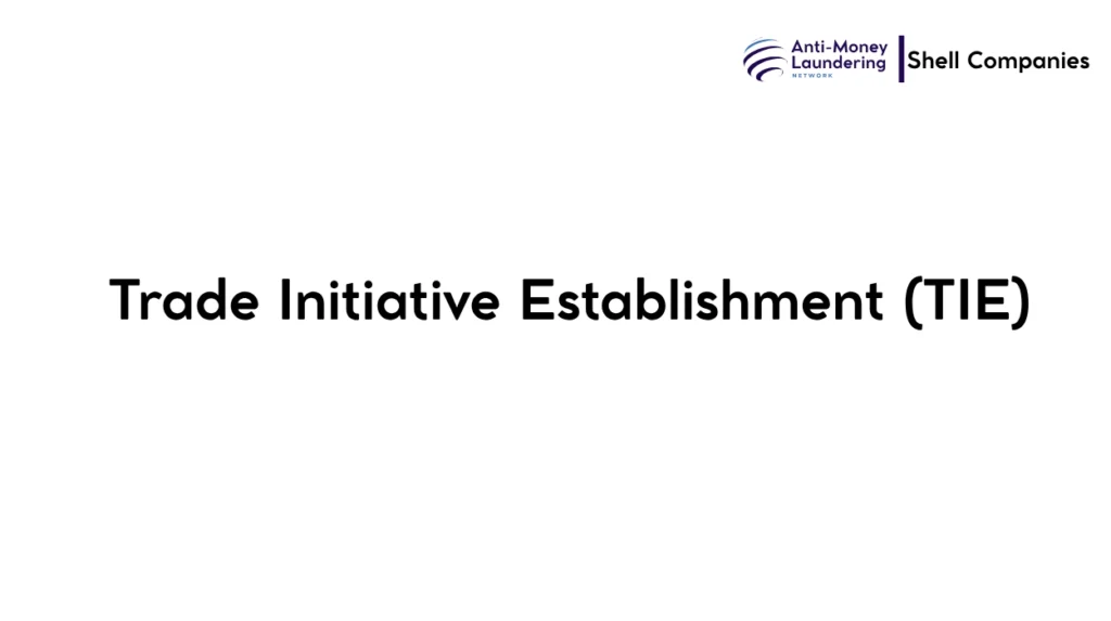 Trade Initiative Establishment (TIE)