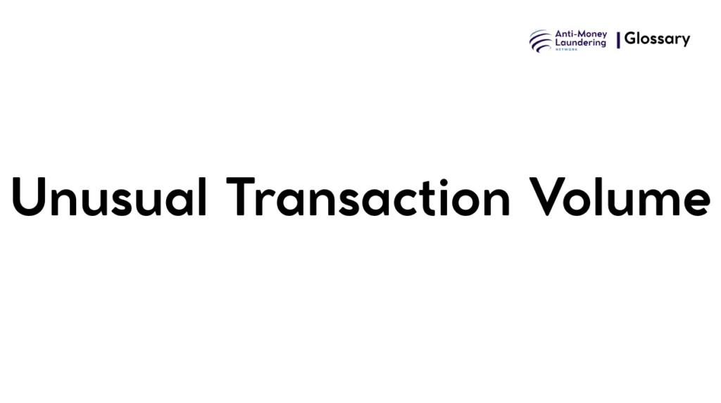 Unusual Transaction Volume