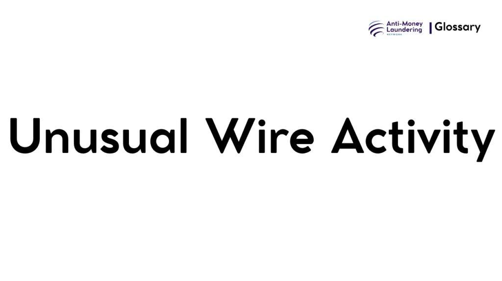 Unusual Wire Activity