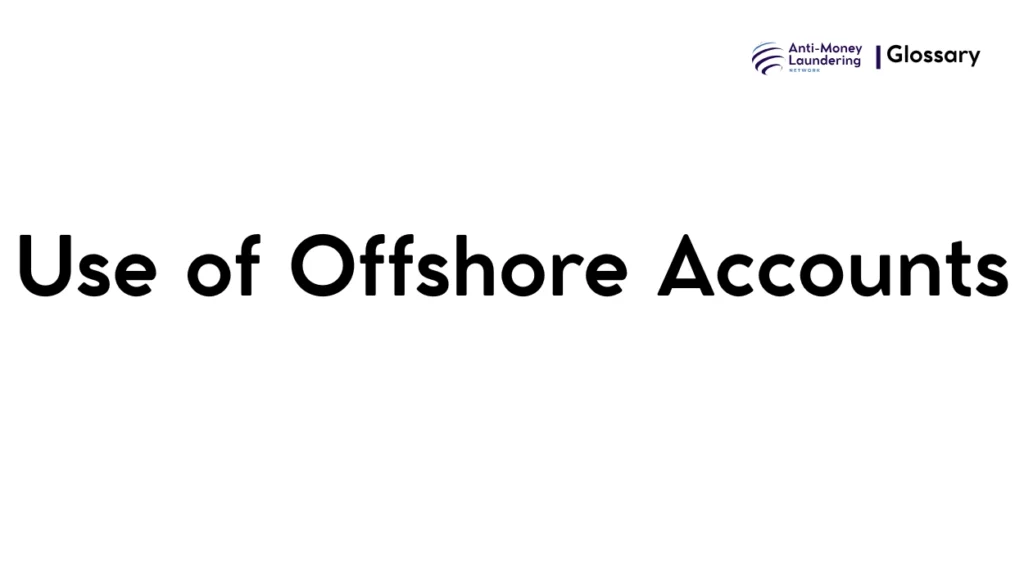 Use of Offshore Accounts