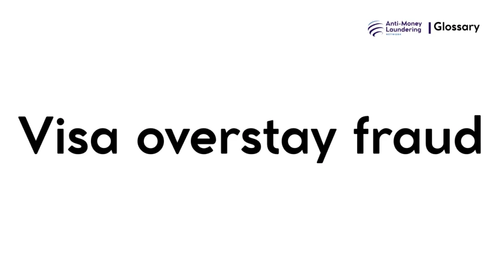 Visa overstay fraud