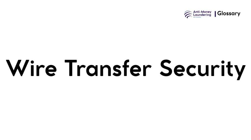Wire Transfer Security