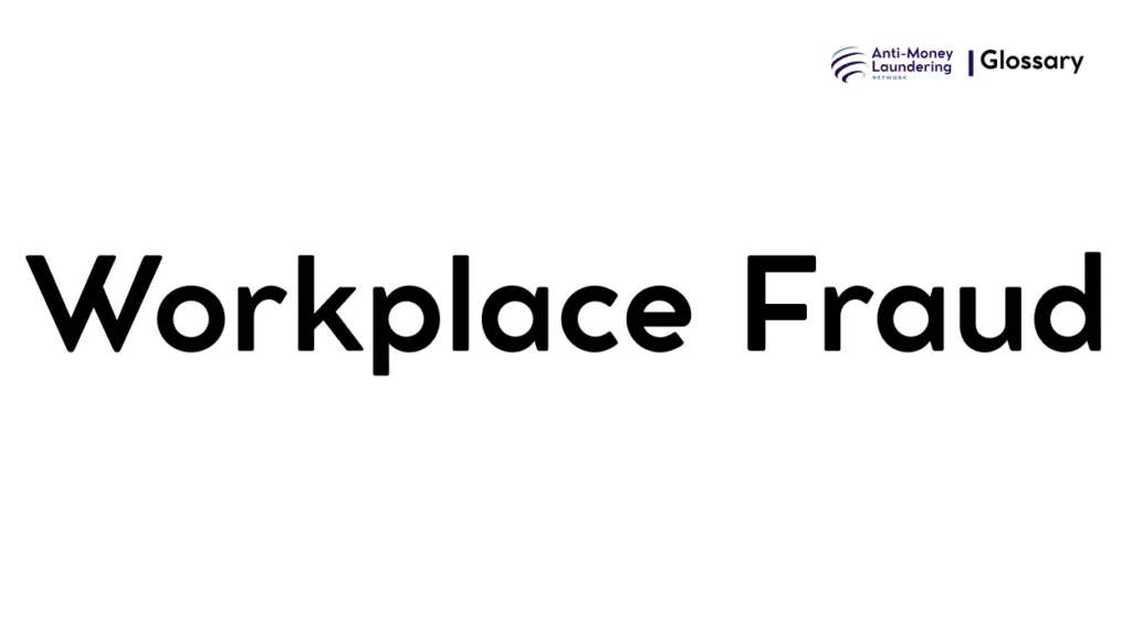 Workplace Fraud
