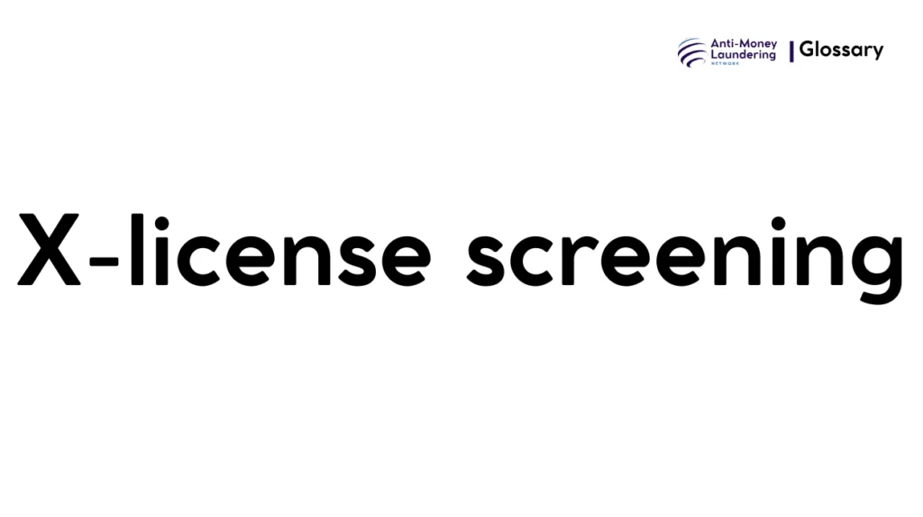 X-license screening
