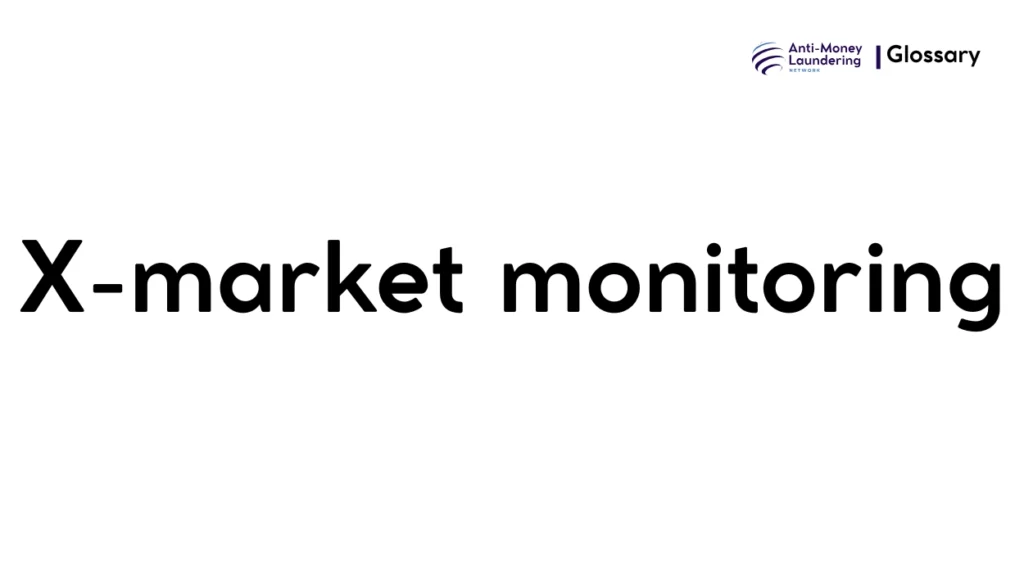 X-market monitoring