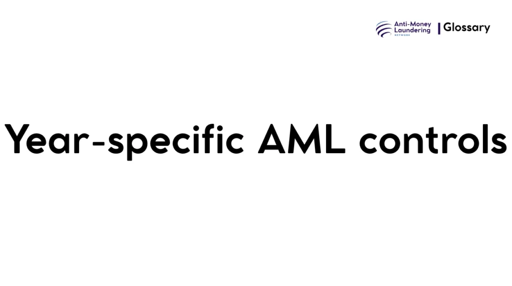 Year-specific AML controls
