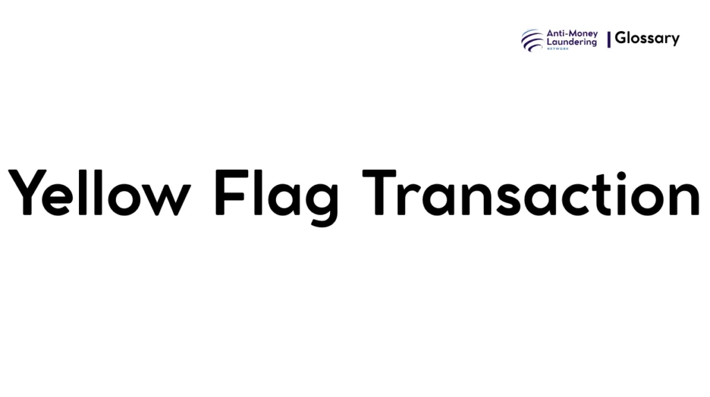 Yellow flag transaction