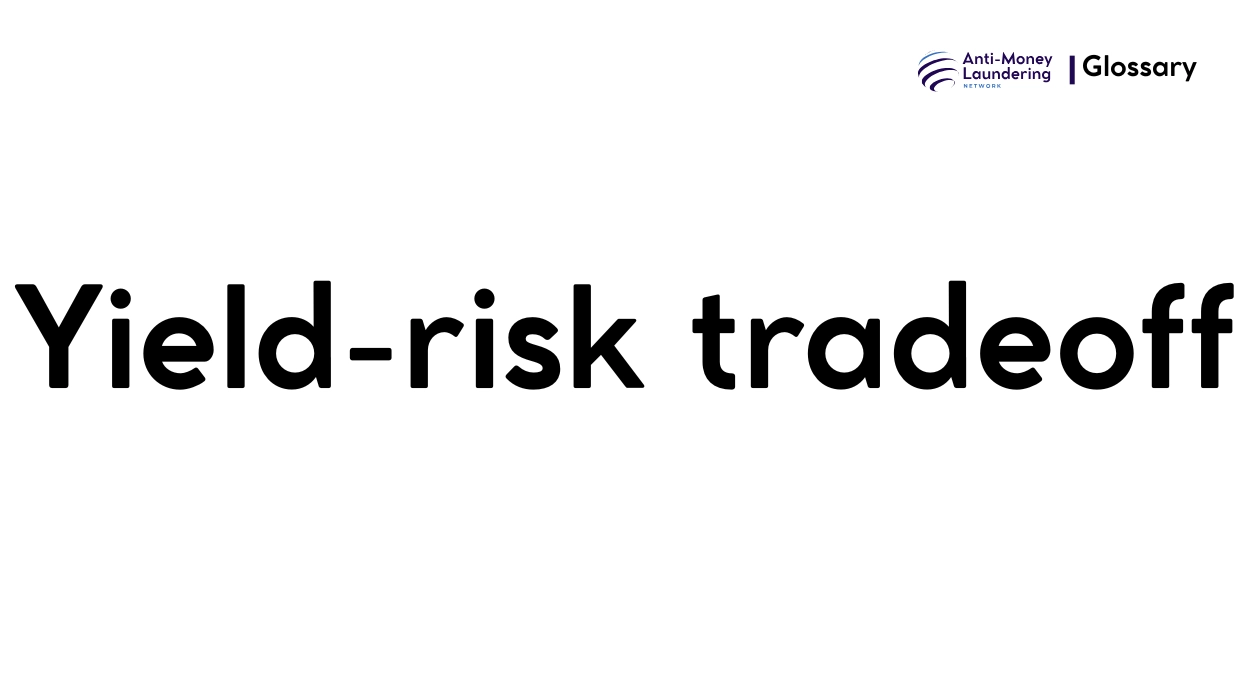 What is Yield-Risk Tradeoff in Anti-Money Laundering? - AML Network