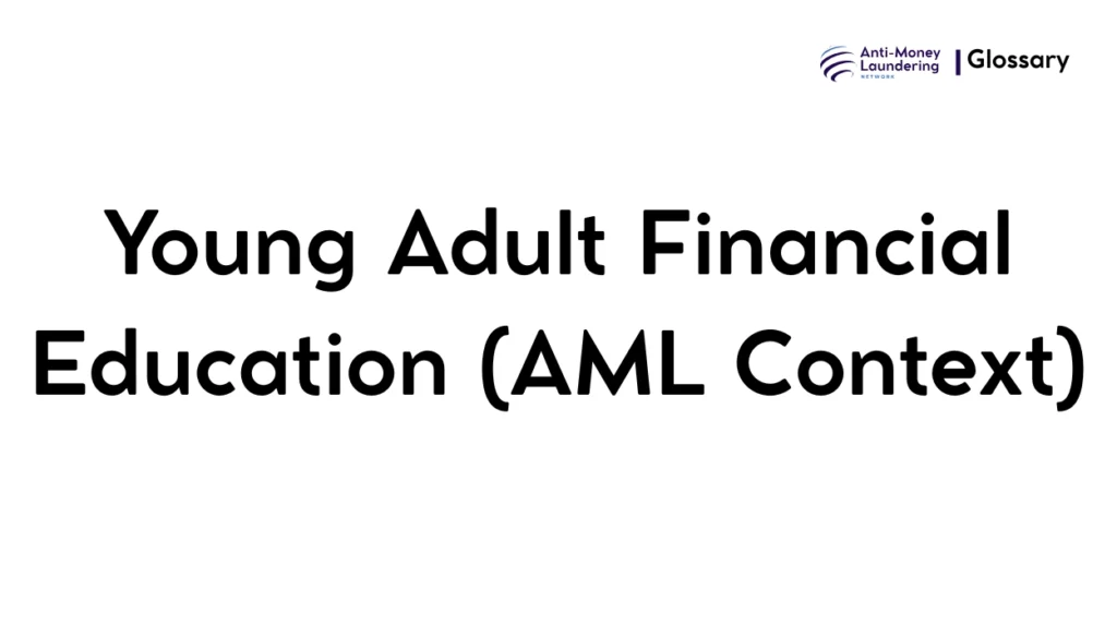 Young Adult Financial Education (AML Context)