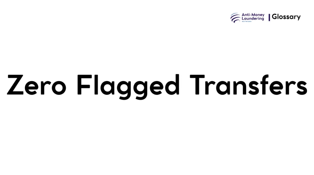 Zero Flagged Transfers