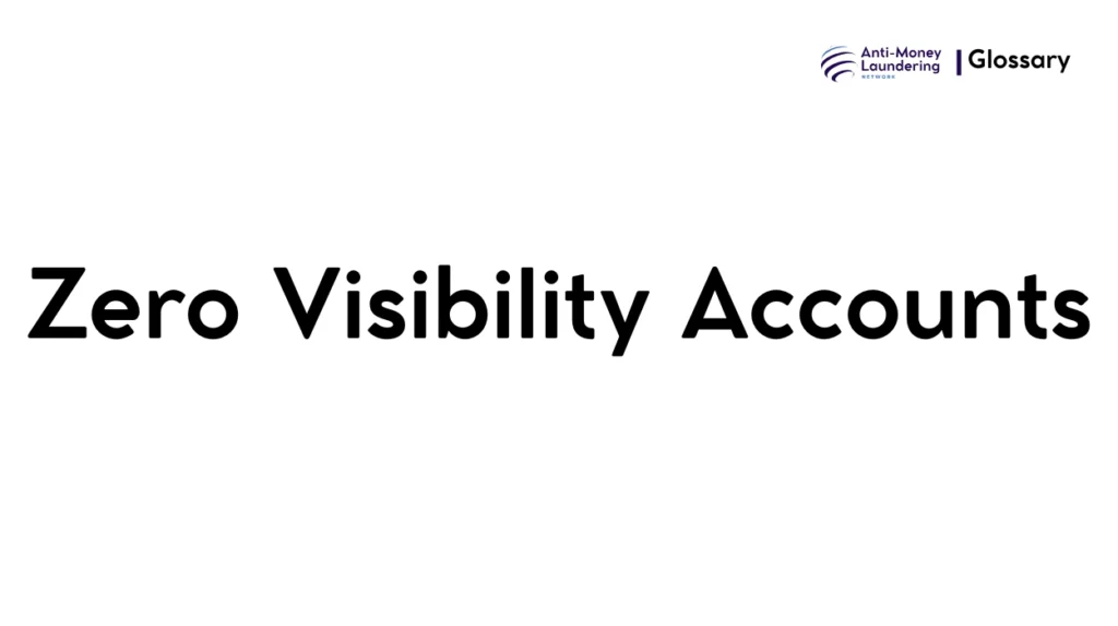 Zero Visibility Accounts