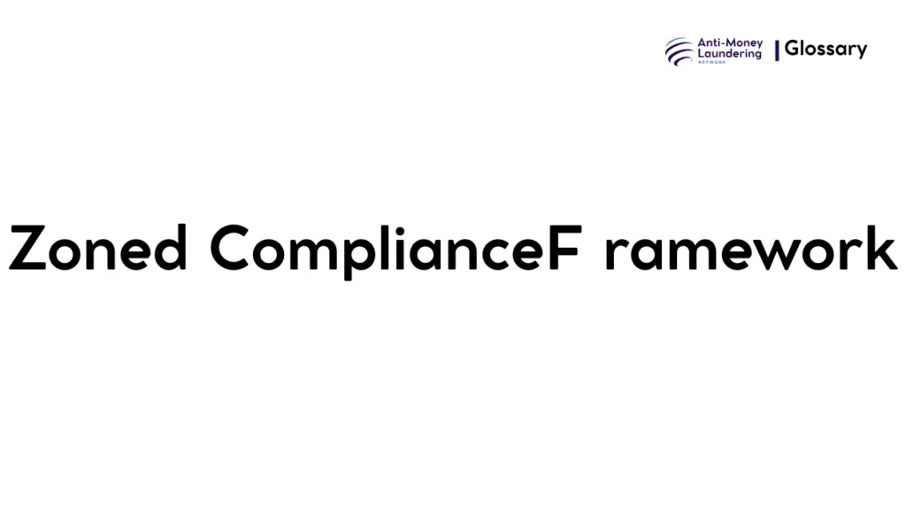 Zoned ComplianceF ramework
